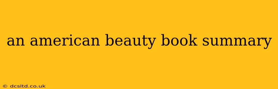 an american beauty book summary