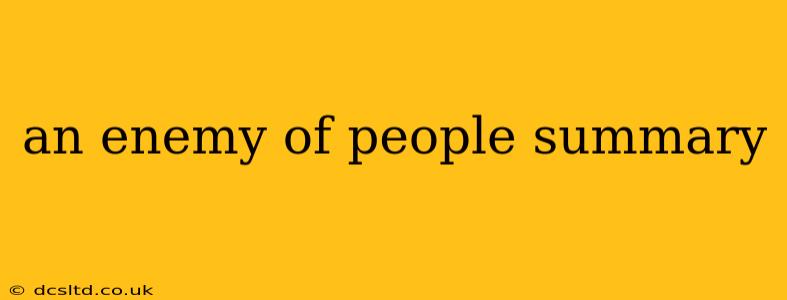 an enemy of people summary