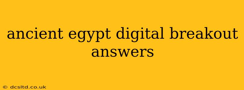 ancient egypt digital breakout answers