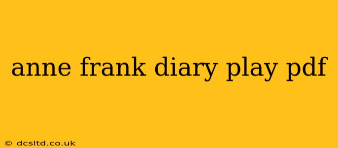 anne frank diary play pdf