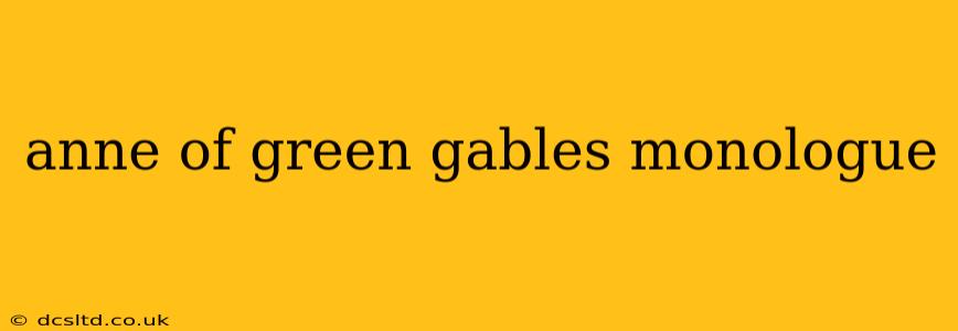 anne of green gables monologue