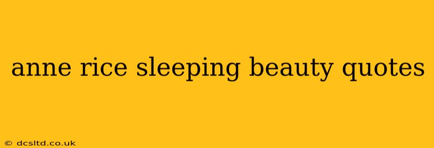 anne rice sleeping beauty quotes