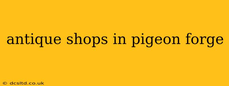antique shops in pigeon forge