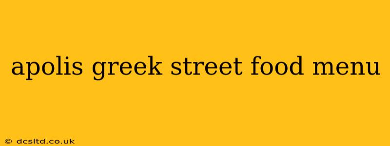 apolis greek street food menu