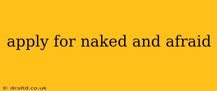 apply for naked and afraid