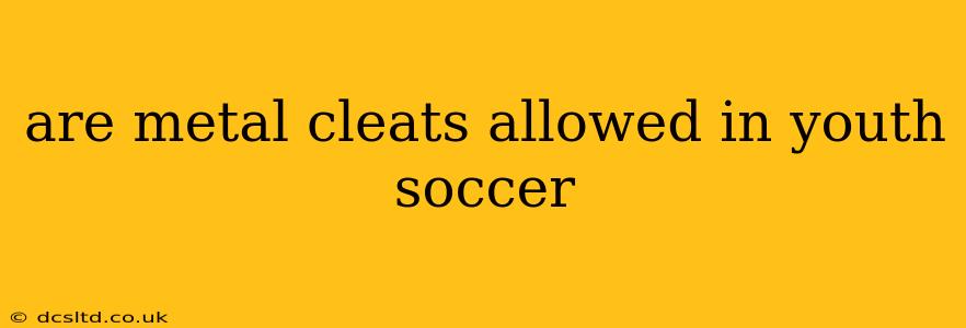 are metal cleats allowed in youth soccer