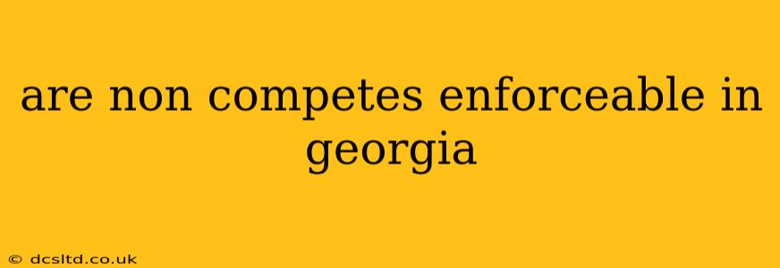 are non competes enforceable in georgia