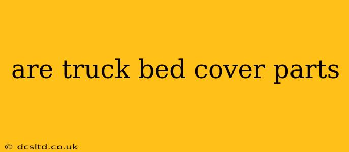 are truck bed cover parts