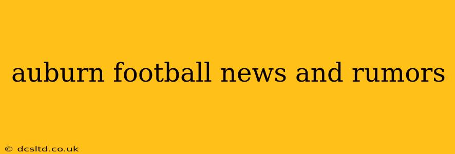 auburn football news and rumors