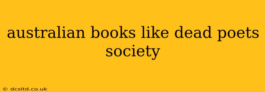 australian books like dead poets society
