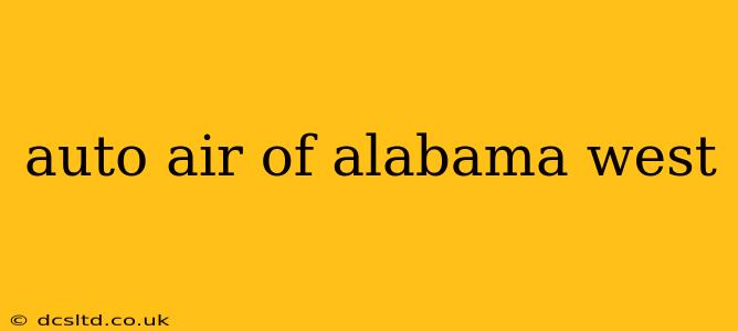 auto air of alabama west