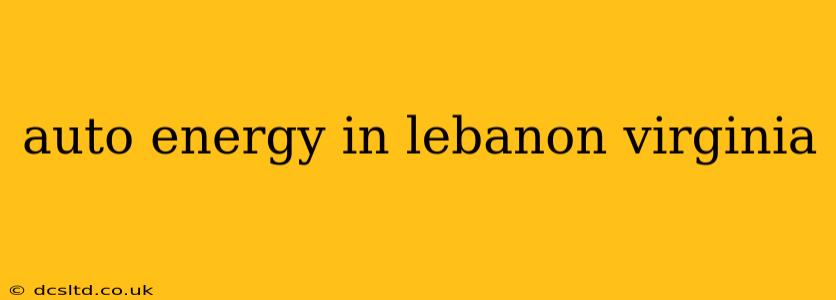 auto energy in lebanon virginia