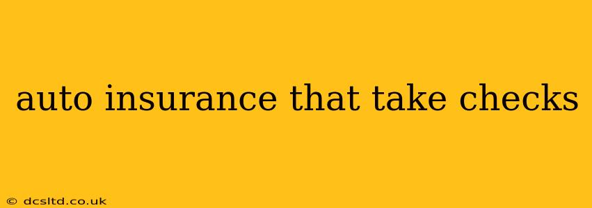 auto insurance that take checks