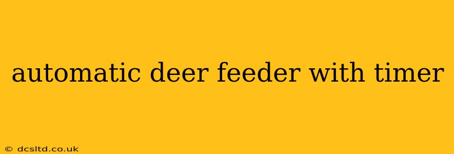 automatic deer feeder with timer