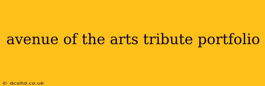 avenue of the arts tribute portfolio