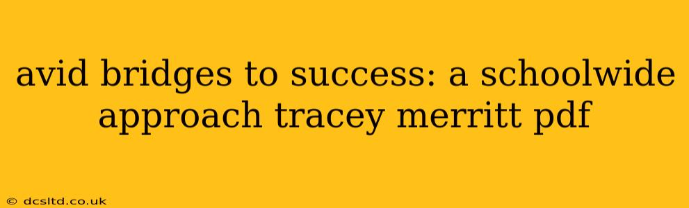 avid bridges to success: a schoolwide approach tracey merritt pdf