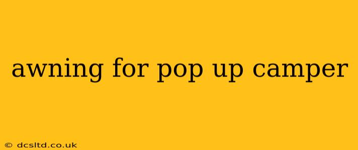 awning for pop up camper