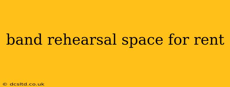 band rehearsal space for rent