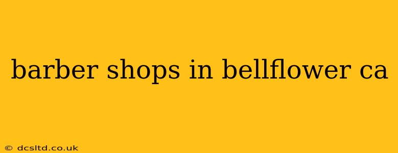 barber shops in bellflower ca
