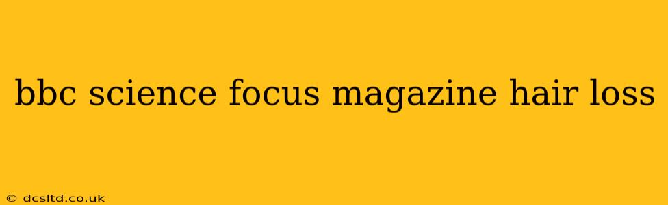 bbc science focus magazine hair loss