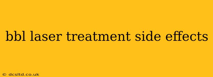 bbl laser treatment side effects