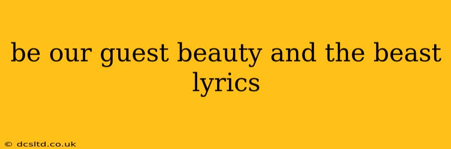be our guest beauty and the beast lyrics