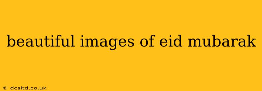 beautiful images of eid mubarak