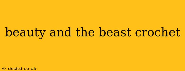 beauty and the beast crochet