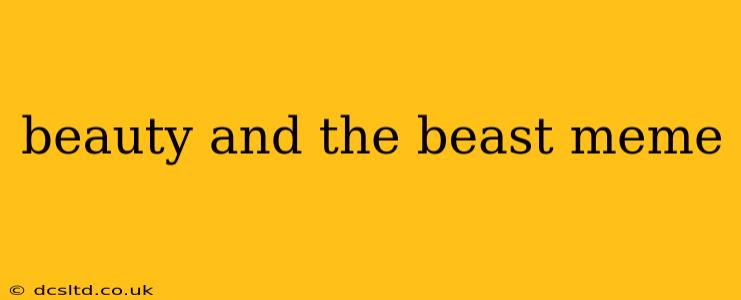 beauty and the beast meme