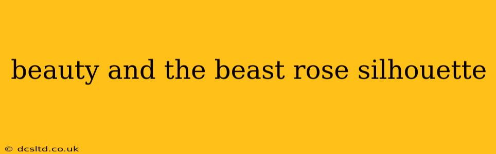 beauty and the beast rose silhouette