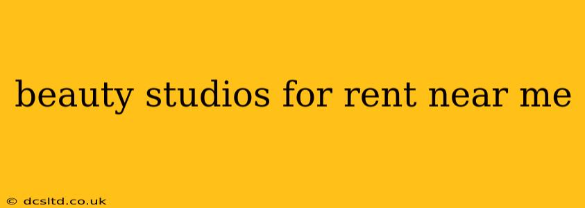 beauty studios for rent near me