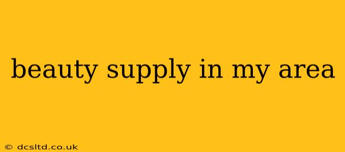 beauty supply in my area