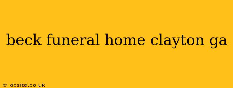 beck funeral home clayton ga