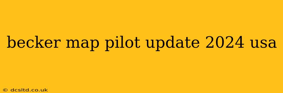 becker map pilot update 2024 usa