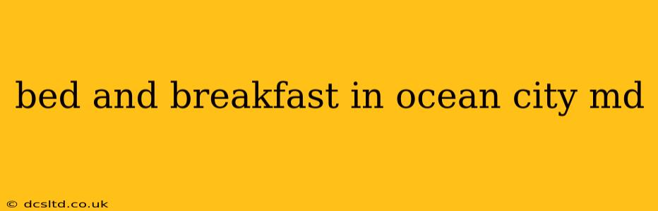 bed and breakfast in ocean city md