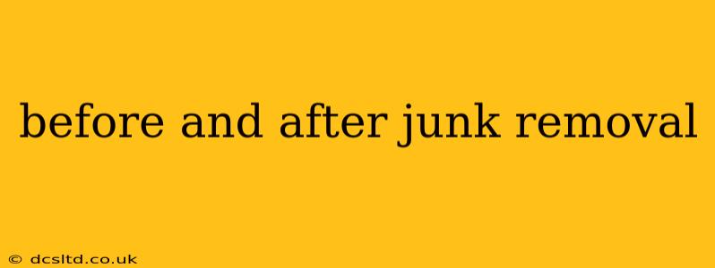 before and after junk removal