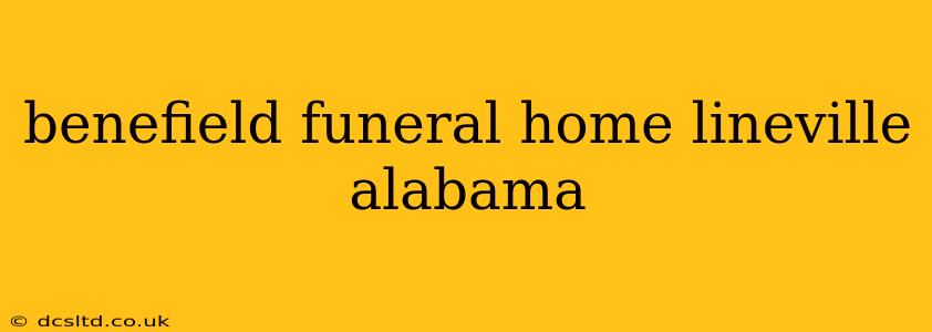 benefield funeral home lineville alabama