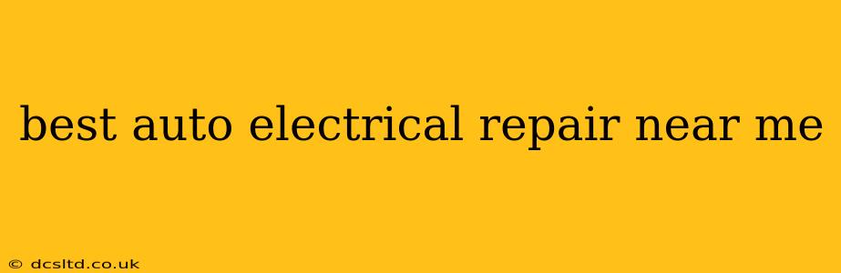 best auto electrical repair near me