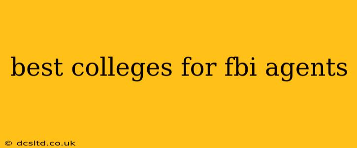 best colleges for fbi agents