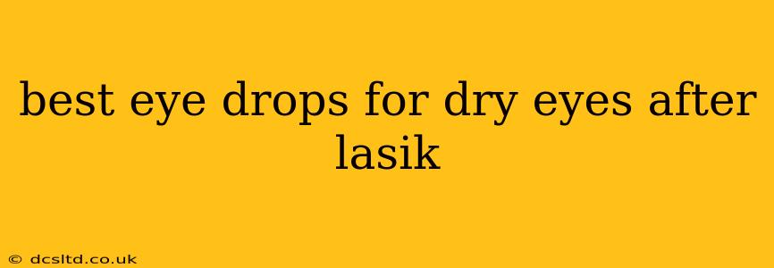 best eye drops for dry eyes after lasik