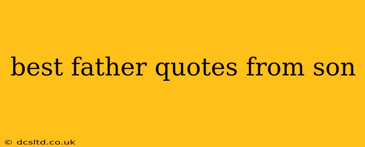 best father quotes from son