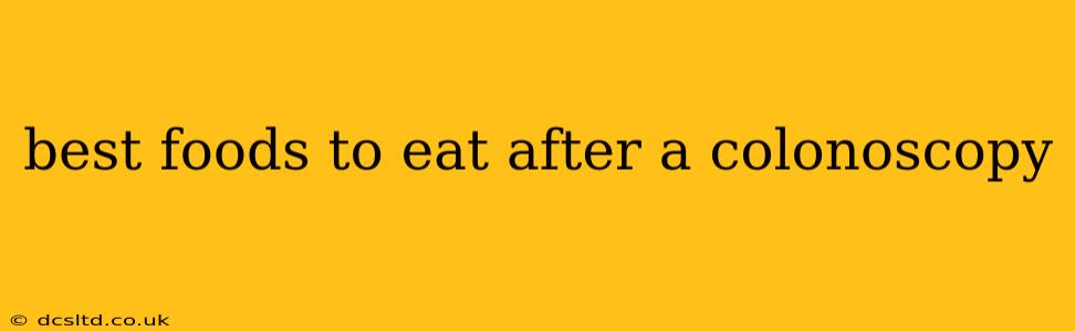 best foods to eat after a colonoscopy