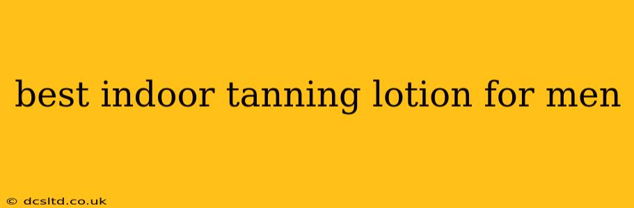 best indoor tanning lotion for men