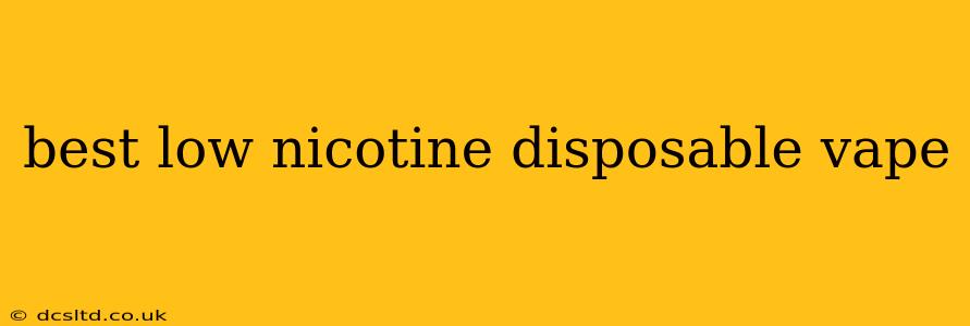best low nicotine disposable vape