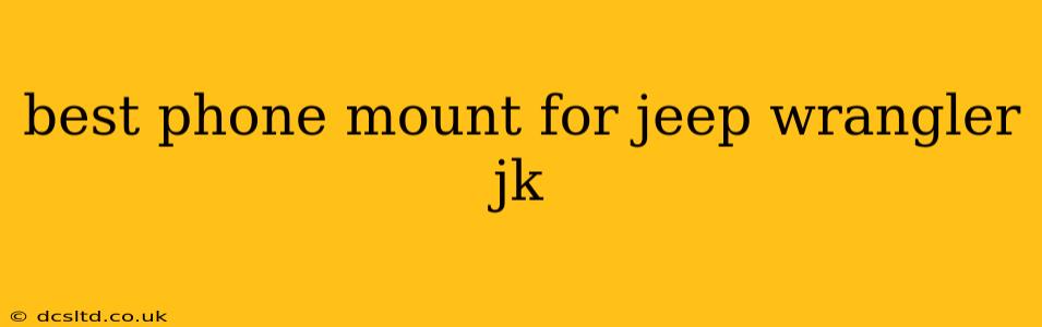 best phone mount for jeep wrangler jk