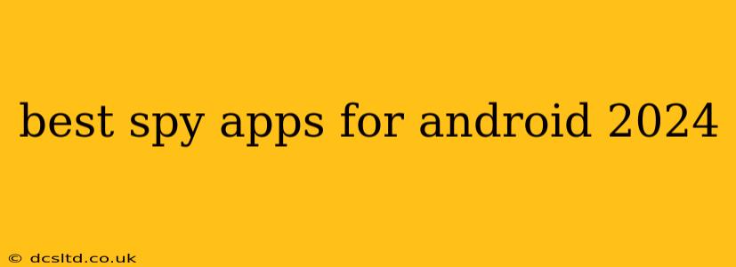 best spy apps for android 2024