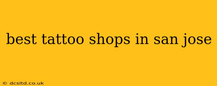 best tattoo shops in san jose