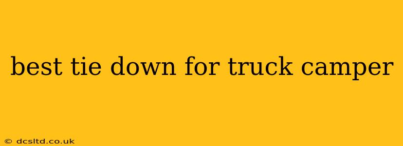 best tie down for truck camper