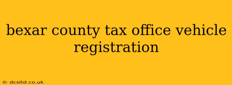 bexar county tax office vehicle registration