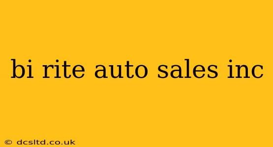bi rite auto sales inc